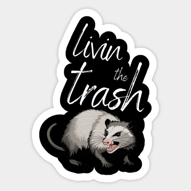 Livin the Trash - Eat Trash Sticker by AnimeVision